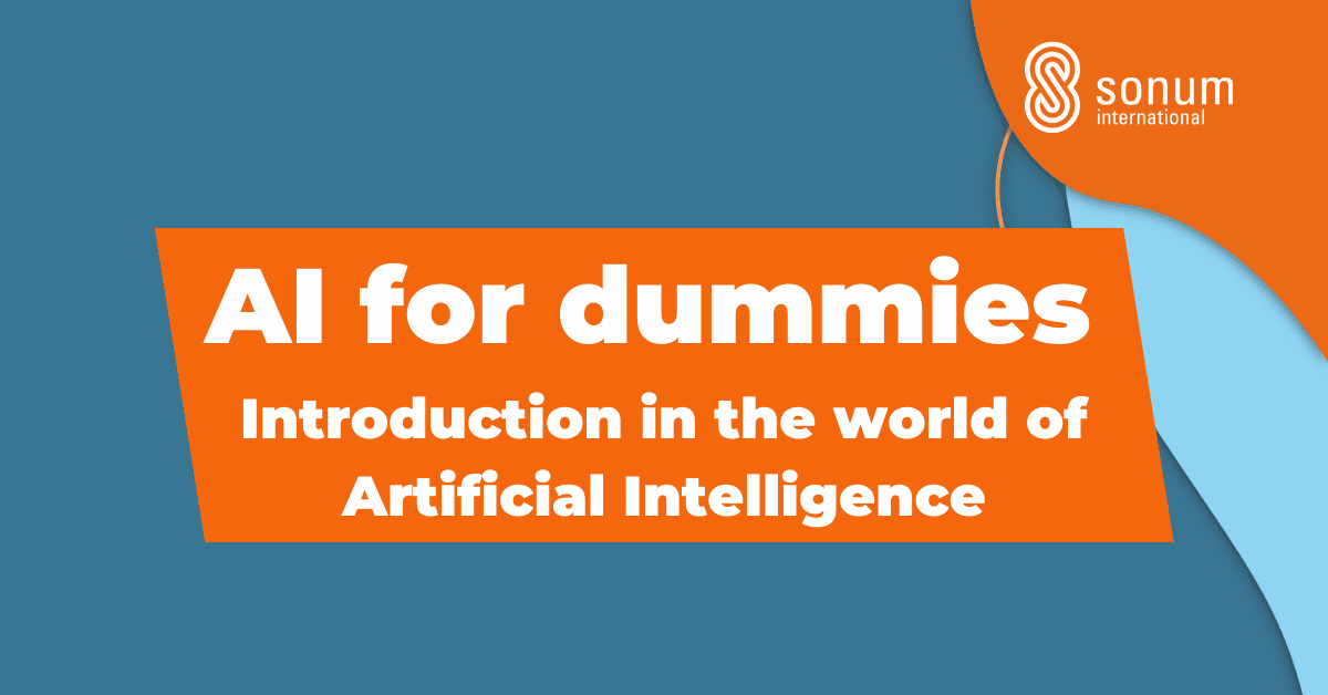 AI for dummies Introduction in the world of Artificial Intelligence