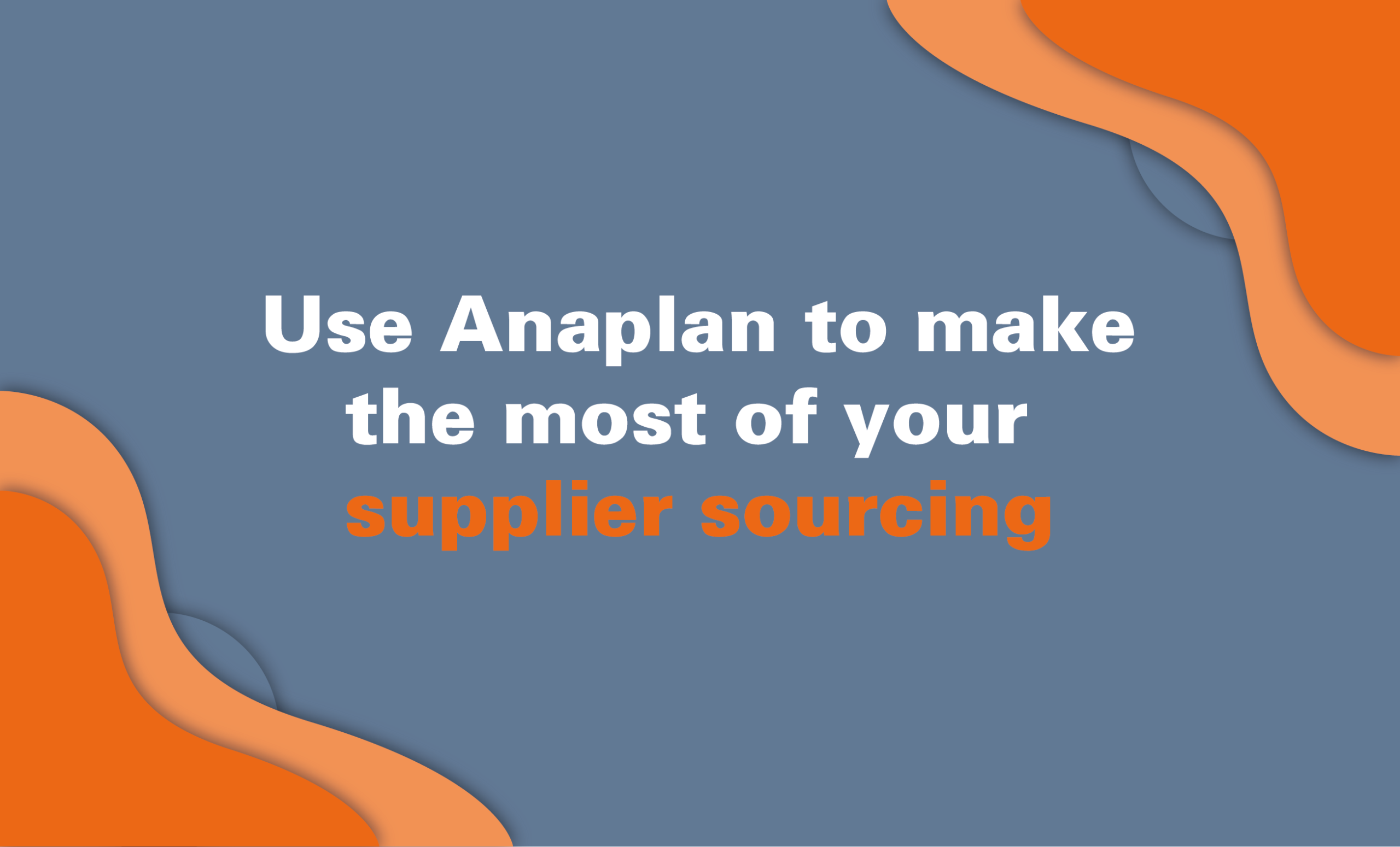 supplier sourcing with Anaplan